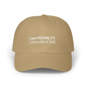 Classic Christian Dad Caps Inspiration — "I am ROYALTY. I am a Son of God" Embroidered Faith Baseball, Gift Hat for Christian Men