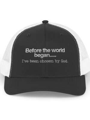 Before the World Began... I’ve Been Chosen by God Trucker Cap — Embroidered Christian Snapback Hats for Women