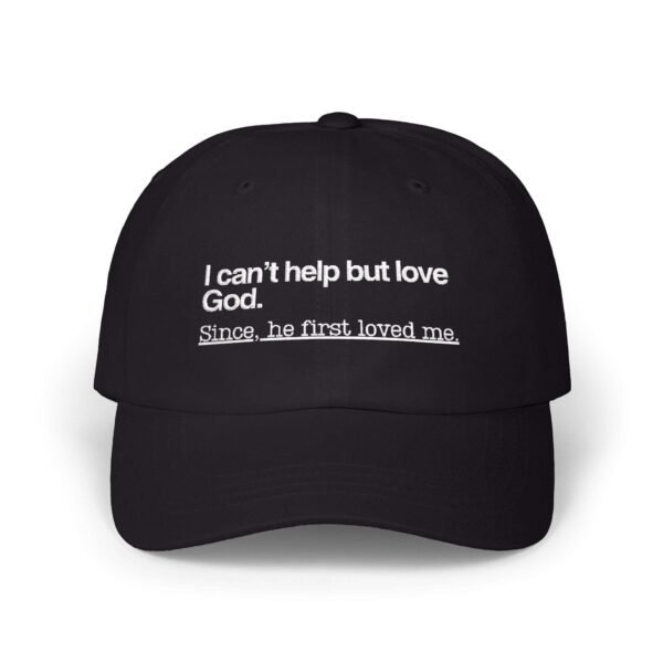378094763228237808_2048.jpeg Christian Faith Dad Caps – “I Can’t Help But Love God” Embroidered Baseball Hat, Unique Faith Hat, Gift Ideas for Men
