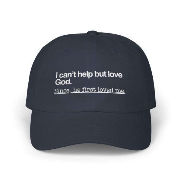 5271836340176562911_2048.jpeg Christian Faith Dad Caps – “I Can’t Help But Love God” Embroidered Baseball Hat, Unique Faith Hat, Gift Ideas for Men