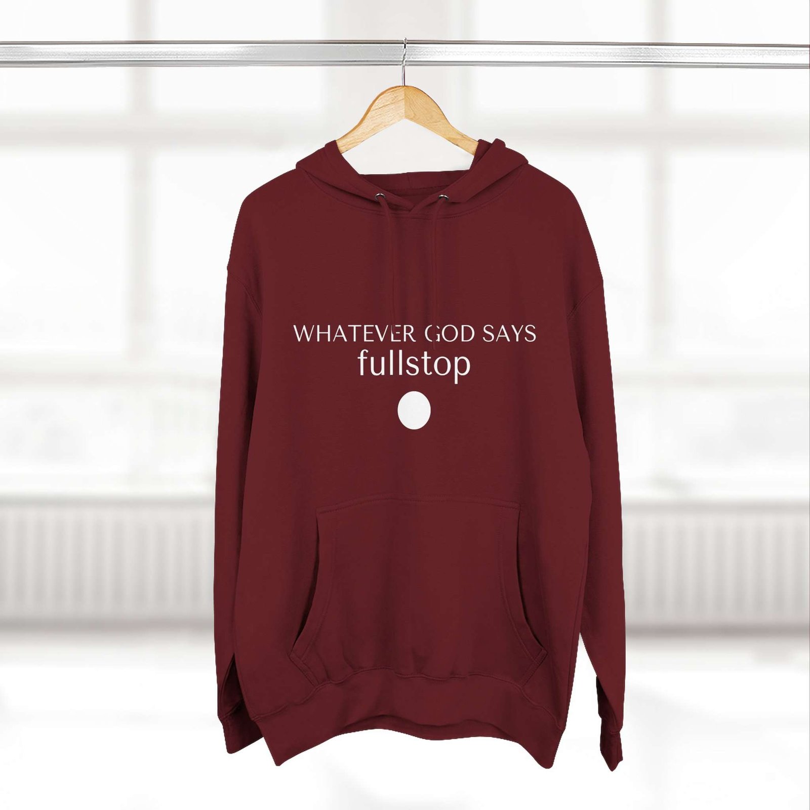 Aesthetic Christian Hoodies, Faith Based Hoodies For Christian, Christian Gift Aesthetic Wit Message: "Whatever God Says Fullstop", Unique Christian Graphic Hoodies - Image 3