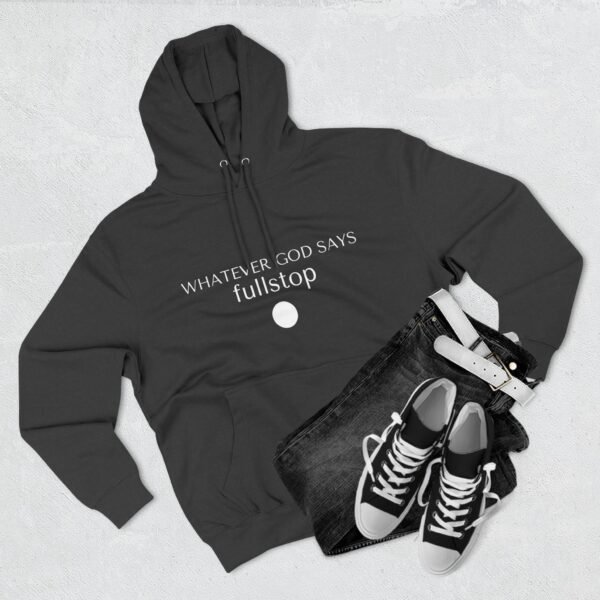 Aesthetic Christian Hoodies, Faith Based Hoodies For Christian, Christian Gift Aesthetic Wit Message: "Whatever God Says Fullstop", Unique Christian Graphic Hoodies