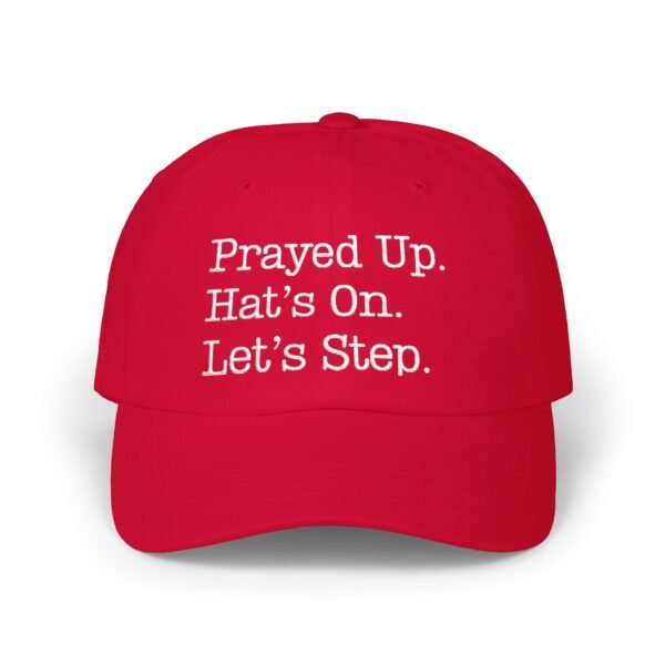 Dad Hat Dad: "Prayed Up. Hat’s On. Let’s Step." Embroidered Christian Baseball Hat for Men