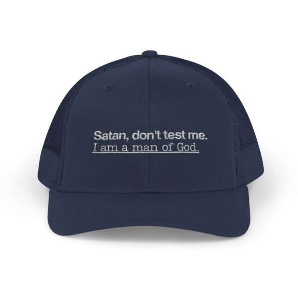 Funny Christian Snapback Trucker Hat for Men: “Satan, Don’t Test Me… I Am a Man of God", Embroidered Snapback