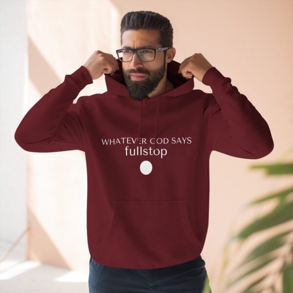 Aesthetic Christian Hoodies, Faith Based Hoodies For Christian, Christian Gift Aesthetic Wit Message: "Whatever God Says Fullstop", Unique Christian Graphic Hoodies
