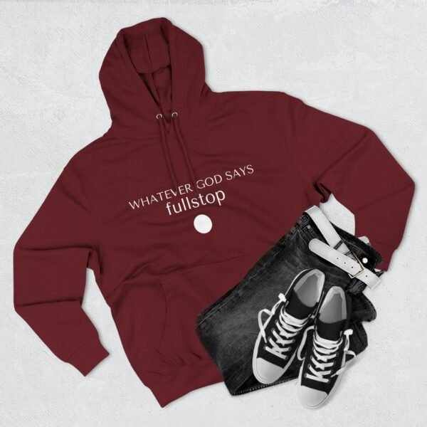 Aesthetic Christian Hoodies, Faith Based Hoodies For Christian, Christian Gift Aesthetic Wit Message: "Whatever God Says Fullstop", Unique Christian Graphic Hoodies