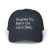 Dad Hat Dad: "Prayed Up. Hat’s On. Let’s Step." Embroidered Christian Baseball Hat for Men