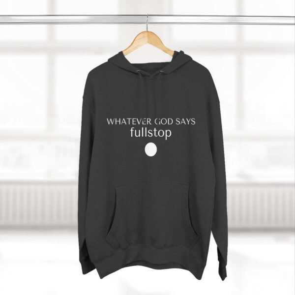Aesthetic Christian Hoodies, Faith Based Hoodies For Christian, Christian Gift Aesthetic Wit Message: "Whatever God Says Fullstop", Unique Christian Graphic Hoodies