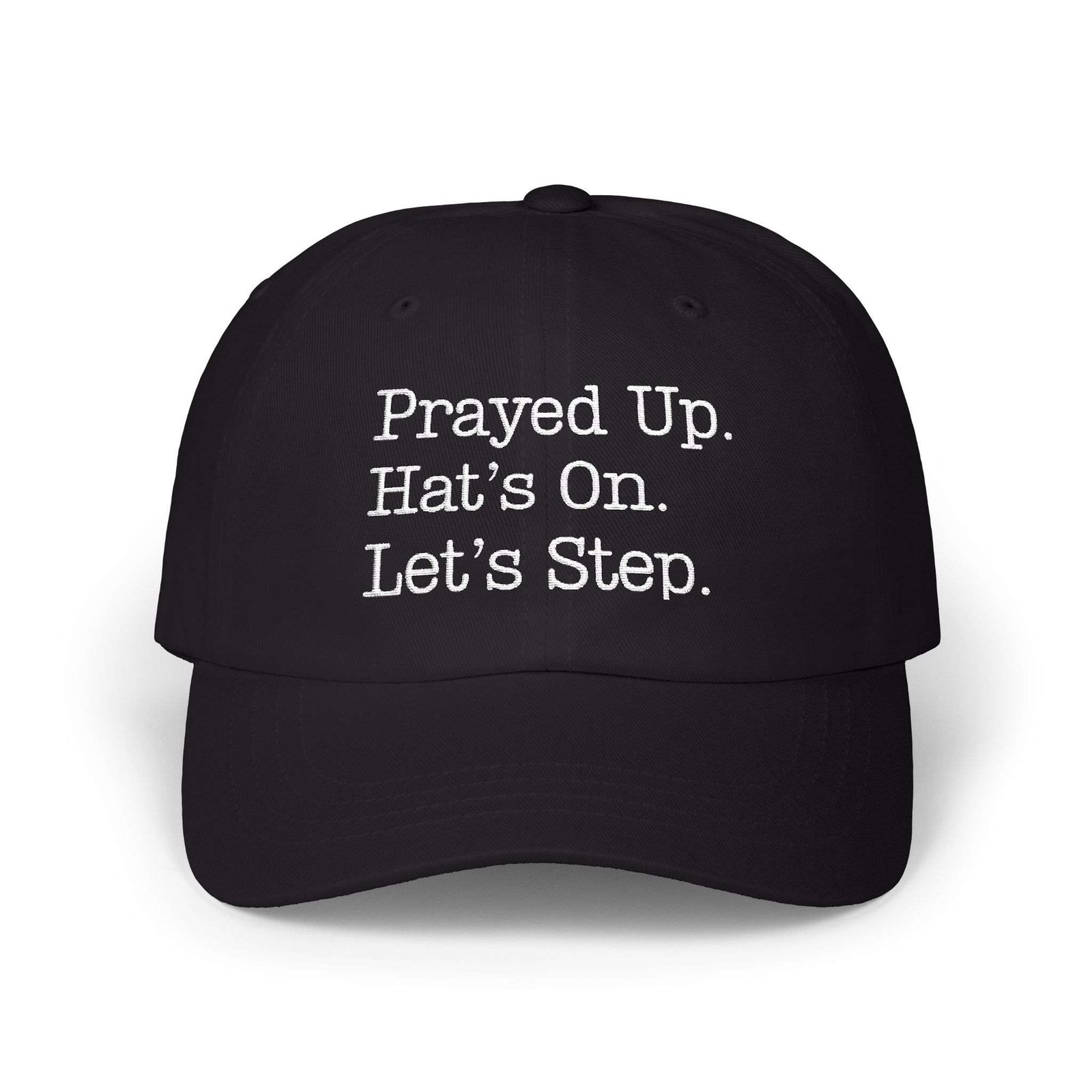 Dad Hat Dad: "Prayed Up. Hat’s On. Let’s Step." Embroidered Christian Baseball Hat for Men - Image 7